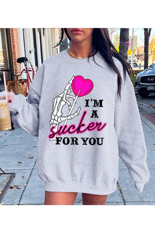 I’m A Sucker For You Crewneck Sweatshirt