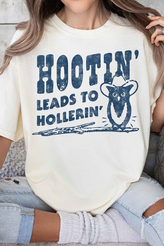 Hootin’ Leads To Hollerin’ Graphic T-Shirt