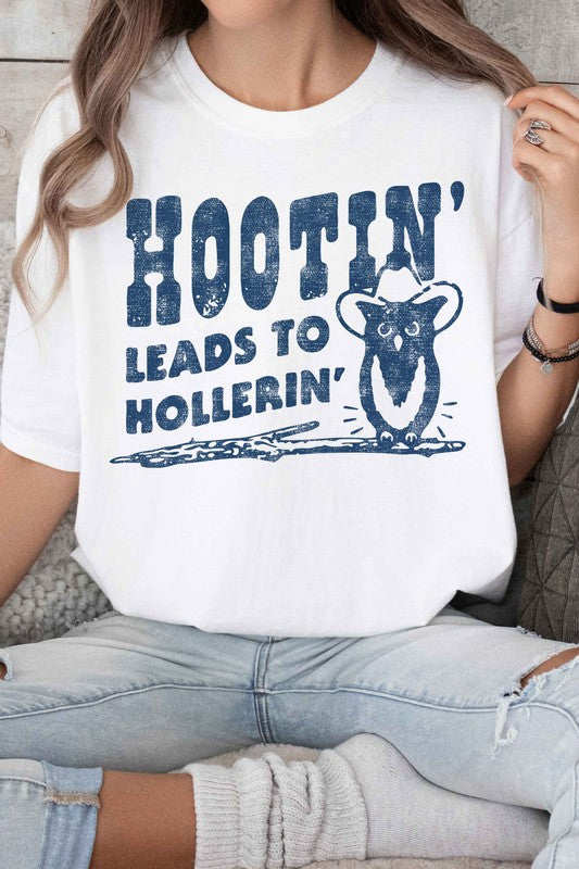 Hootin’ Leads To Hollerin’ Graphic T-Shirt